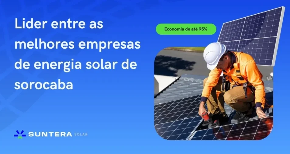 Conheça a melhor empresa de energia solar em sorocaba com serviços de energia solar sob medida {{brizy_dc_image_alt entityId=